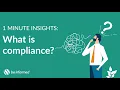 What is compliance and why is it important
