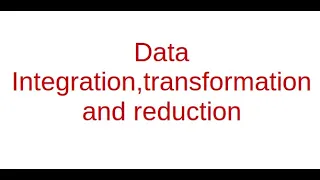 Data integration transformation and reduction