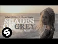 Oliver Heldens \u0026 Shaun Frank - Shades of Grey ft. Delaney Jane [Lyric Video]