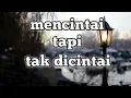 Download Lagu Story WA galau || mencintai tapi tak dicintai ||#2