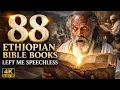 88 Books of the Ethiopian Bible Will Changed Everything You Thought You Knew