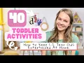 40 Easy DIY Toddler Activities for Busy Parents - How to Keep a Toddler Entertained at Home