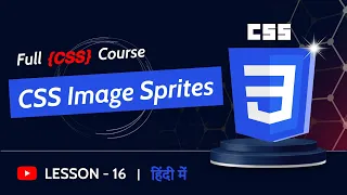CSS Image Sprites Full CSS Course CSS Course Basic to Advance Lesson - 16