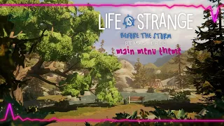 Main Menu Theme Life Is Strange Before The Storm 