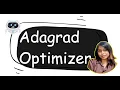 AdaGrad Optimizer Explained Simply Adaptive Learning Rates in Deep Learning