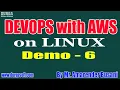 DEVOPS with AWS on LINUX tutorials Demo - 6 by Mr Amarender Busani On 12-01-2021 8 30AM
