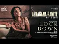 Lagu Lock Down - Azhagana Raniye Video Song | Anupama Parameswaran | AR Jeeva | NR Raghunanthan | Lyca