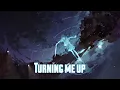 Lagu [Nightcore]♡Turning me up♡-Issam Alnajjar-(+Lyrics)