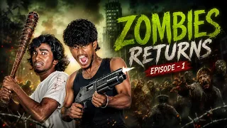 ‼️ ZOMBIES Returns 🧟‍♀️| EPISODE - 1| WEBSERIES 