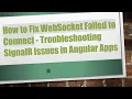 How to Fix WebSocket Failed to Connect - Troubleshooting SignalR Issues in Angular Apps