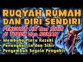 Lagu STRONG RUQYAH | RUQYAH RUMAH PENGUSIR JIN, SETAN \u0026 SIHIR DI RUMAH \u0026 TUBUH, PENENANG HATI, ALAA AQEL