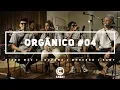 Download Lagu Orgânico #4 - Seja Forte - Lourena | Morcego | Tiago Mac | Sant [ Prod. Leo Casa 1 ]