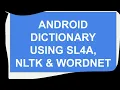 Simple Android Dictionary using SL4A Python NLTK and Wordnet