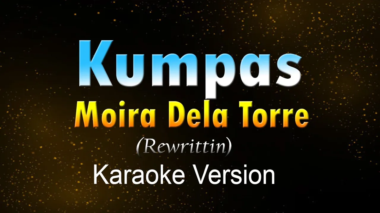 KUMPAS - Moira Dela Torre | Lower Key (KARAOKE VERSION)