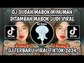 Download Lagu DJ MABOK JANDA - SUDAH MABOK MINUMAN DITAMBAH MABOK JUDI SOUND VIRAL FYP TIKTOK 2024‼️
