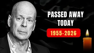 15 Famous Actors Who Died in the last few days Bruce Willis and Michael J Fox have healthproblems