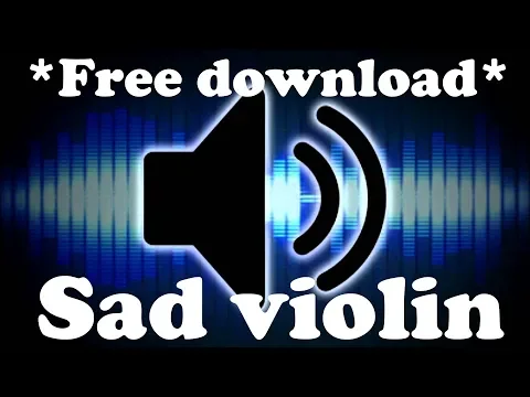 Download MP3 Sad Violin | *MP3 free download* | soundeffect