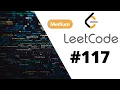 Java Leetcode 117 Populating Next Right Pointers in Each Node II Binary Tree