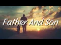 Father and Son by Cat Stevens (Lyrics)