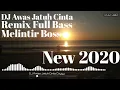 Download Lagu DJ Awas Jatuh Cinta (Version Remix) Full Bass Melentirrr Bossqu
