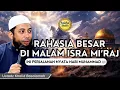 Lagu Apa yang Sebenarnya Terjadi di Malam Isra Mi’raj? || Ust. Khalid Basalamah