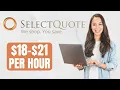 MAKE 18- 21 PER HOUR TO WORK FOR SelectQuote WORK FROM HOME JOB OPPORTUNITY MAKE MONEY AT HOME