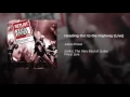 Heading Out to the Highway (Live)