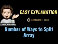Number of Ways to Split Array Simple Thought Process Leetcode 2270 codestorywithMIK