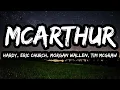 Lagu HARDY, Eric Church, Morgan Wallen, Tim McGraw – McArthur (Lyrics)
