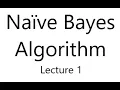 Introduction to Naive Bayes Algorithm Theory - Machine Learning for Beginners