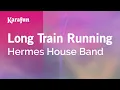Download Lagu Long Train Running - Hermes House Band | Karaoke Version | KaraFun
