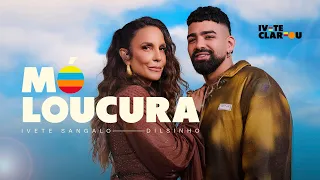 Ivete Sangalo, Dilsinho - Mó Loucura | Ivete Clareou (Vídeo Oficial)