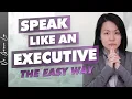 Executive Communications Are Easy When You Conduct Them This Way