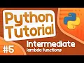 Intermediate Python Tutorial - Lambda Functions