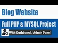 How to create a blog PHP and MySQL database Intro Demo