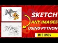 Draw your own image using python How to convert image into sketch Python projects