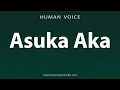 Download Lagu How To Pronounce Asuka Aka
