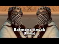 Download Lagu Batmana Ansak (Remix) | Trending Arabic Remix 2025 | Viral New Instagram Reels Music