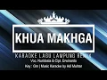 Download Lagu Khua Makhga - Karaoke No Vocal - Nuridosia Cipt. Erwinardo - Musik Remix Dangdut - Key : Gm