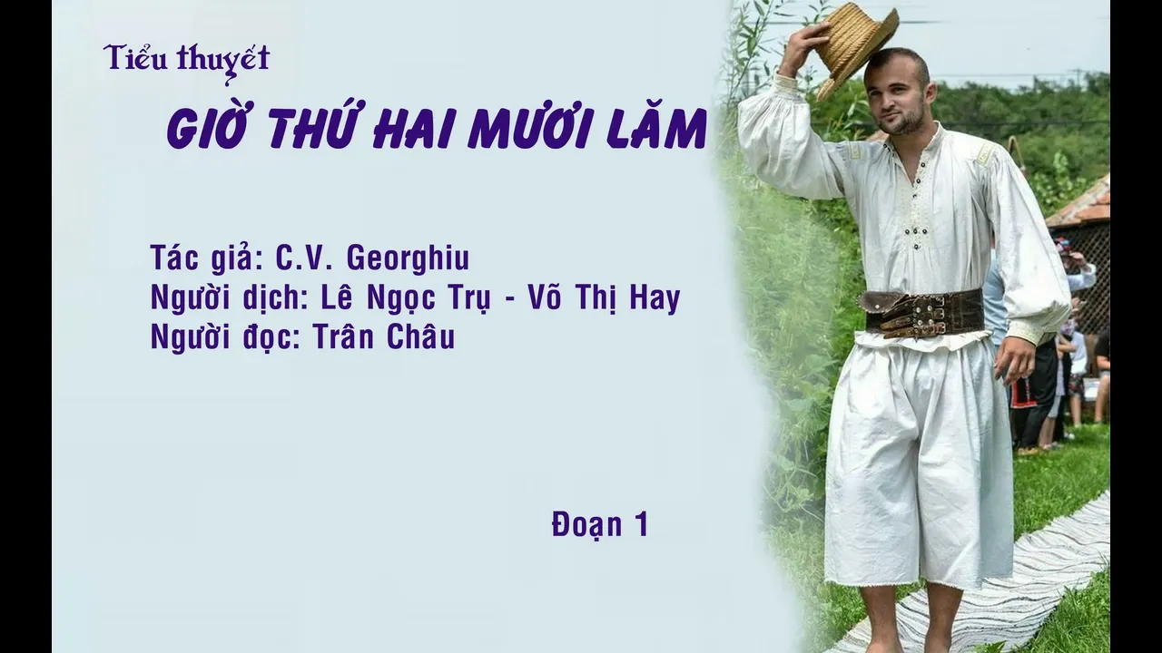 [SÁCH NÓI] TIỂU THUYẾT GIỜ THỨ HAI MƯƠI LĂM 01