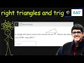 sat math is easy right triangles and trigonometry