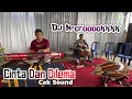 Download Lagu Cek Sound Cinta Dan Dilema Ter-nrotokkk di dunia🤣🤣