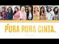 Download Lagu Cherrybelle - Pura Pura Cinta (Pretending to love) (Color Coded Lyrics Eng/Ina)