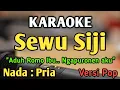 Download Lagu SEWU SIJI (Aduh Romo Ibu) - KARAOKE || NADA PRIA COWOK || Versi Pop || Didi Kempot