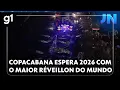 Lagu Jornal Nacional: Copacabana espera 2026 com o maior réveillon do mundo