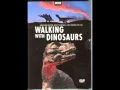 Lagu Walking with Dinosaurs Soundtrack - Benjamin Bartlett