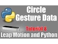 Circle Gesture - Leap Motion and Python Tutorial 8