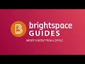 Brightspace IMPORT CONTENT FROM A ZIP FILE