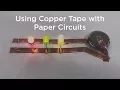 Using Copper Tape with Paper Circuits