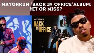 mayorkun releases back in office album hit or miss